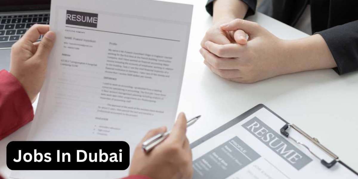 Jobs in Dubai: Opportunities in the Heart of the UAE