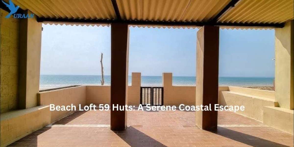 Beach Loft 59 Huts: A Serene Coastal Escape